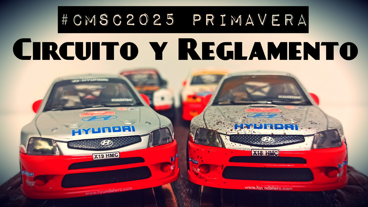 Reglamento #CMSC2025 Campeonato Scalextric en casa